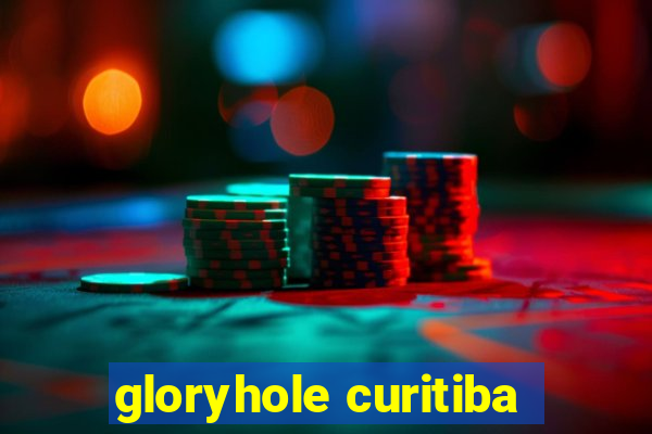 gloryhole curitiba